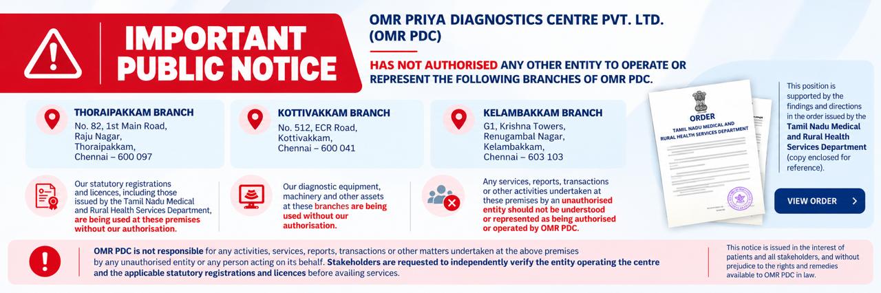 Important Priya Diagnostics public notice concerning unauthorized representation of the Thoraipakkam, Kottivakkam and Kelambakkam branches.
